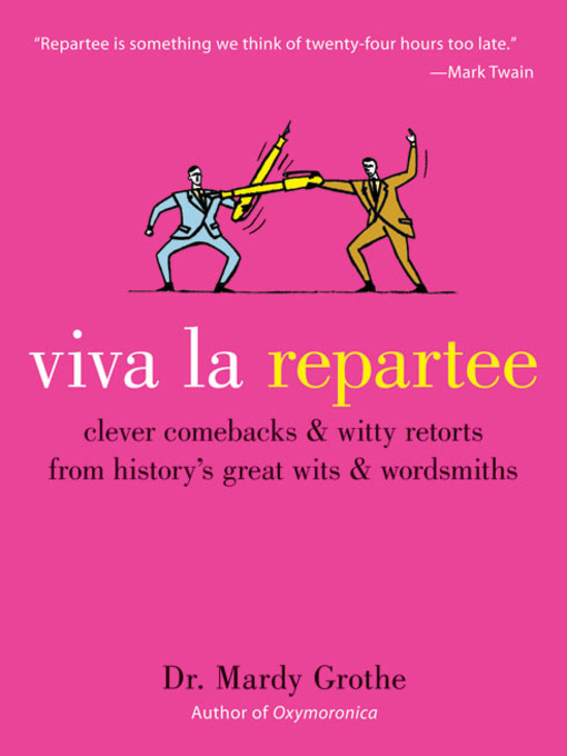 Title details for Viva la Repartee by Mardy Grothe - Available